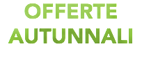 OFFERTE AUTUNNALI